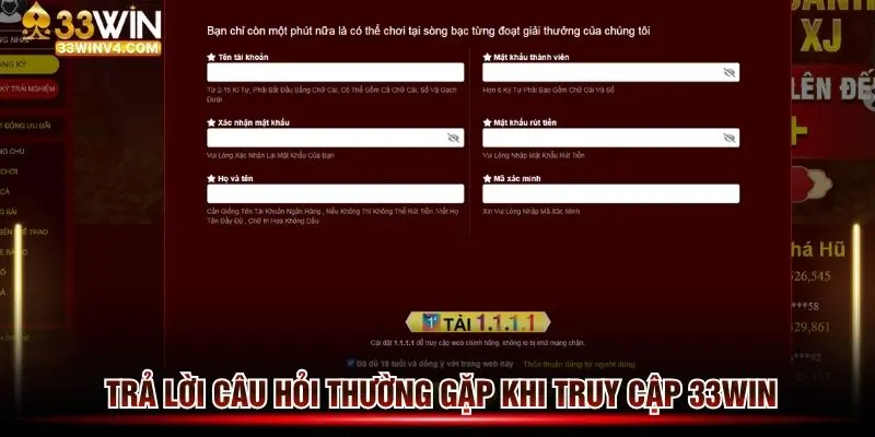 Trả lời câu hỏi thường gặp khi truy cập 33win